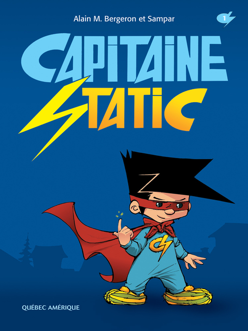 Title details for Capitaine Static 1 by Alain M. Bergeron - Available